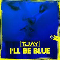 T-Jay - I'll Be Blue