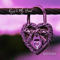 Ketsyha - Keys to My Heart