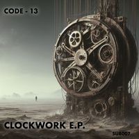CODE-13 - Clockwork E.P.