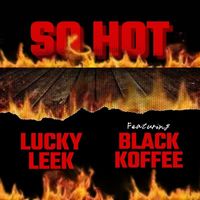 Lucky Leek - So Hot (feat. Black Koffee)