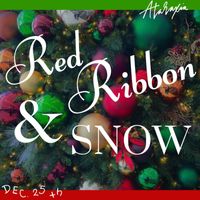 Ataraxia - Red Ribbon and Snow