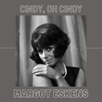 Margot Eskens - Cindy, Oh Cindy