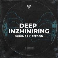 Deep Inzhiniring - Ordinary Person