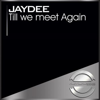Jaydee - Till We Meet Again