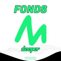 Fond8 - Deeper