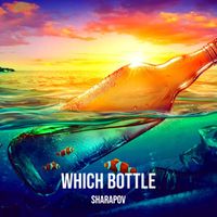 Sharapov - Which Bottle