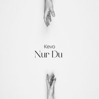 Kevo - Nur Du