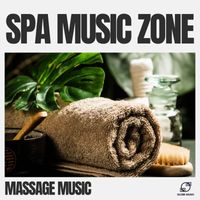 Massage Music - Spa Music Zone