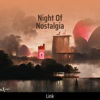 Link - Night of Nostalgia