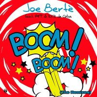 Joe Bertè - Boom Boom (The Remixes)