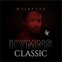 Hojay Sax - Hymn Classics