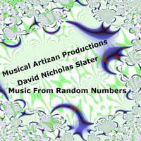 David Nicholas Slater - Music from Random Numbers