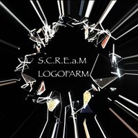 Logofarm - S.C.R.E.A.M. - EP