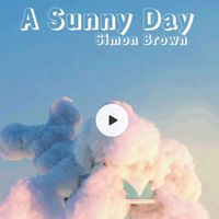 Simon Brown - A Sunny Day