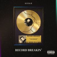 Siege - Record Breakin’ (Explicit)