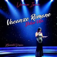 Vanna Isaia - Vacanze romane / Dolce vita (Bachata Version)