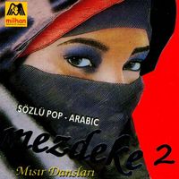 Mezdeke - Mezdeke 2 Sözlü Pop Arabic / Mısır Dansları