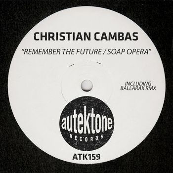 Christian Cambas - Remember The Future / Soap Opera