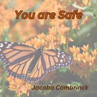 Jacoba Combrinck - You Are Safe