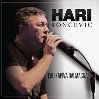 Hari Rončević - Kad zapiva Dalmacija