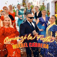 Mixael Cabrera - Comenzó la Fiesta
