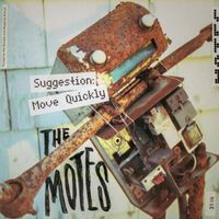 The Motes - Suggestion: Move Quickly