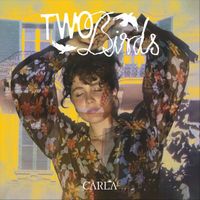Carla - Two Birds