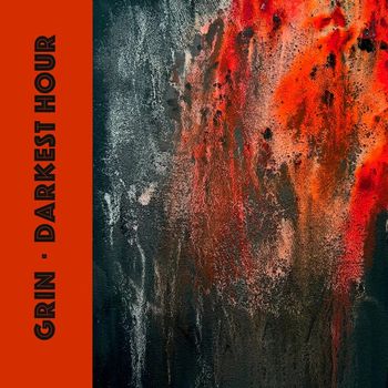 GRIN - Darkest hour