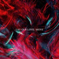 Lion Cayden - Lay Our Love / Move (Extended Mix)