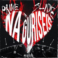 Slyde & Prime - NA GURISEIS (Explicit)