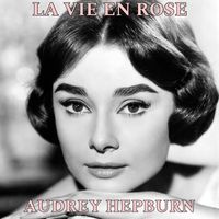 Audrey Hepburn - La Vie En Rose (Sabrina Original Motion Picture Soundtrack)