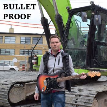 Bullet Proof - Let Me Be Your Man