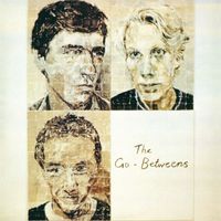 The Go-Betweens - Send Me A Lullaby