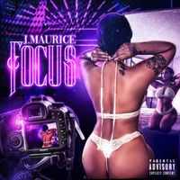 J. Maurice - Focus (Explicit)