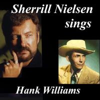 Sherrill Nielsen - Sherrill Nielsen Sings Hank Williams