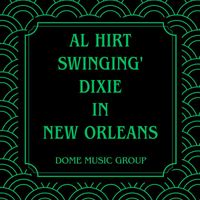 Al Hirt - Swingin' Dixie In New Orleans