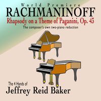 Jeffrey Reid Baker - Rhapsody on a Theme of Paganini, Op. 43