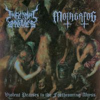 Infernal Graves - Violent Praises to the Forthcoming Abyss (Explicit)
