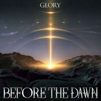 Glory - Before the Dawn