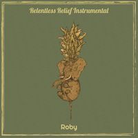 Roby - Relentless Relief Instrumental