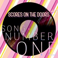 Scores on the Doors - Song Number One