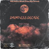 Option - Darkness Decade
