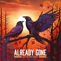 Quote the Raven - Already Gone