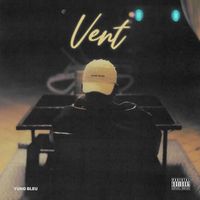 Yung Bleu - Vent (Explicit)