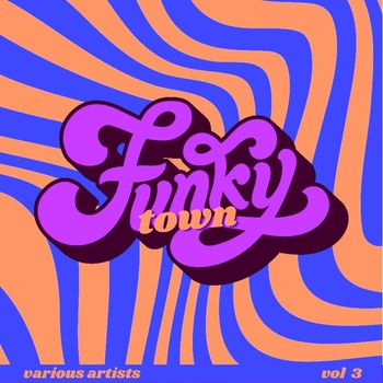 Various Artists - Funky Town, Vol. 3