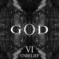 God - God - VI - Unbelief