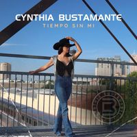 Cynthia Bustamante - Tiempo Sin Mi