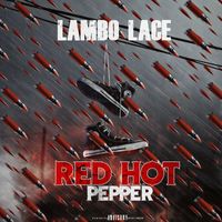 Lambo Lace - Red Hot Pepper (Explicit)