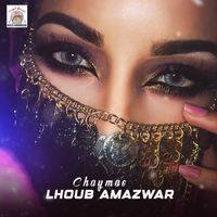 Chaymae - Lhoub Amazwar