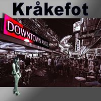 Kråkefot - Downtown Angel